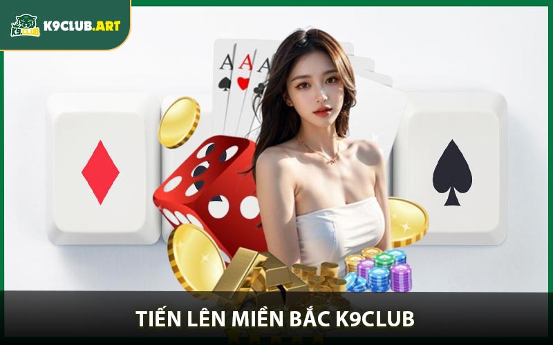 Kinh Nghiệm Chơi Tiến Lên Miền Bắc Nâng Trình Mọi Ván Bài