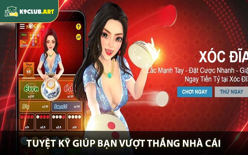 Tuyệt kỹ giúp bạn vượt thắng nhà cái trong từng cược